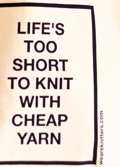 Tote Bag: Life is too short